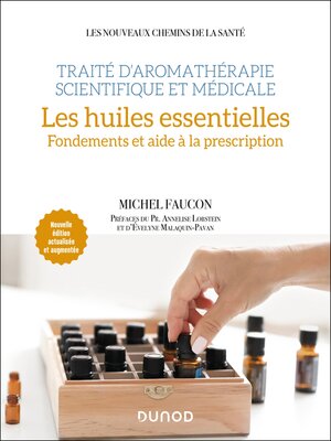 cover image of Traité d'aromathérapie scientifique et médicale. Les huiles essentielles